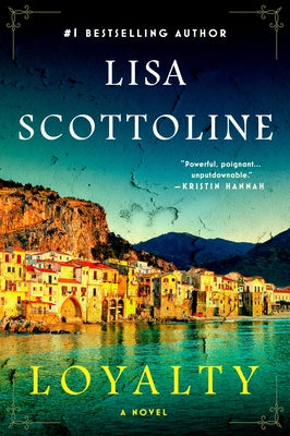 Loyalty by Scottoline, Lisa