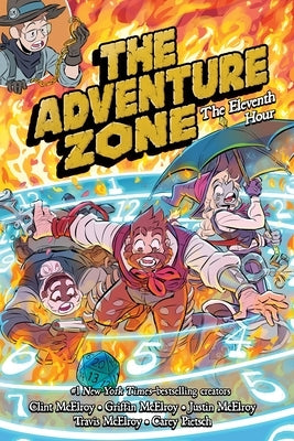 The Adventure Zone: The Eleventh Hour by McElroy, Clint