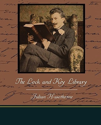 The Lock and Key Library by Hawthorne, Julian