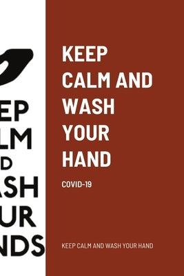 Keep Calm and Wash Your Hand: Mandala Coloring Book For Relaxation And Stress Relief, Meditation And by Mandala LLC, Coloring