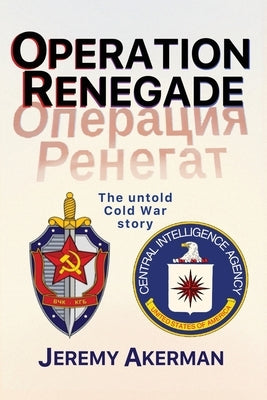 Operation Renegade by Akerman, Jeremy