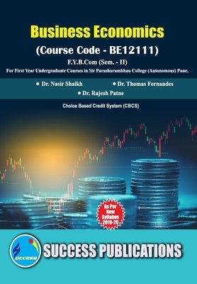 Business Economics(F.Y.B.Com, S.P. College, Sem.-II) by Nasir Shaikh, Thomas Fernande