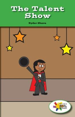 The Talent Show by Shava, Ryder