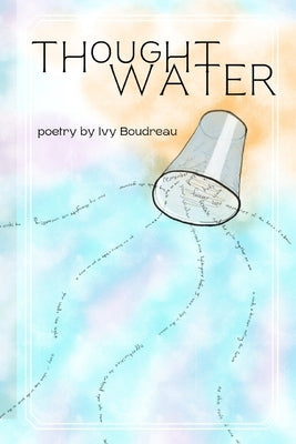 Thoughtwater by Boudreau, Ivy