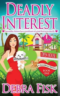 Deadly Interest by Fisk, Debra