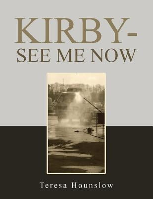 Kirby-See Me Now by Hounslow, Teresa