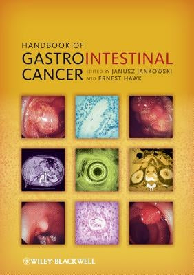 Handbook of Gastrointestinal Cancer by Jankowski, Janusz