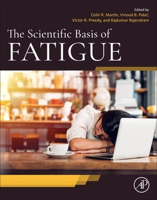 The Scientific Basis of Fatigue by Martin, Colin R.