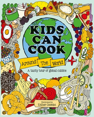 Kids Can Cook Around the World by Coombs, Esther