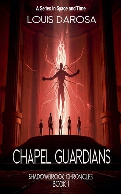 Chapel Guardians by Darosa, Louis
