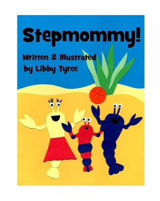 Stepmommy! by Tyree, Libby