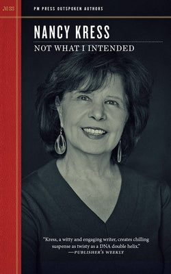 Not What I Intended by Kress, Nancy