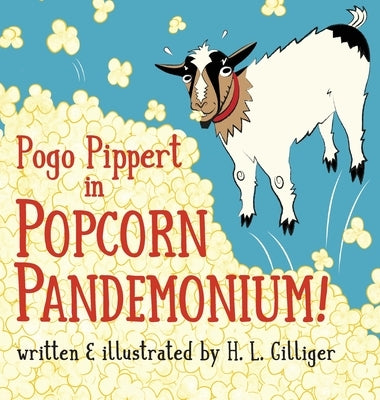 Pogo Pippert in POPCORN PANDEMONIUM! by Gilliger, H. L.