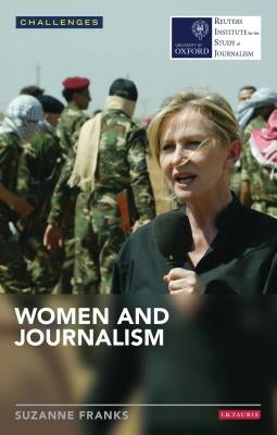 Women and Journalism by Franks, Suzanne