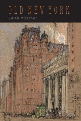 Old New York by Wharton, Edith