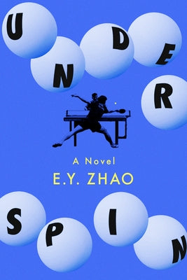 Underspin by Zhao, E. Y.
