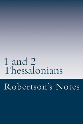 1 and 2 Thessalonians by Robertson, John