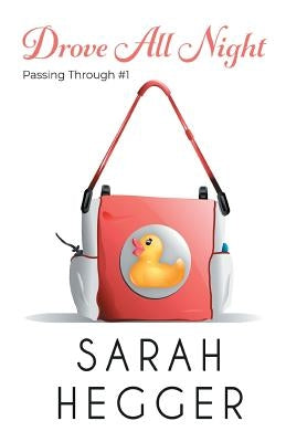 Drove All Night by Hegger, Sarah