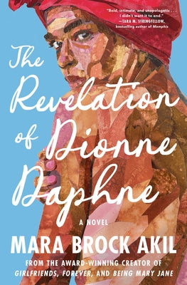 The Revelation of Dionne Daphne by Brock Akil, Mara