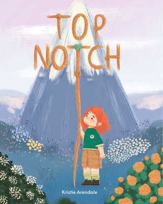 Top Notch by Arendale, Kristie