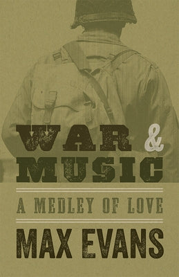 War and Music: A Medley of Love by Evans, Max