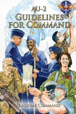 AU-2 Guidelines for Command by Moseley, T. Michael