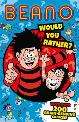 Beano Would You Rather by Beano Studios