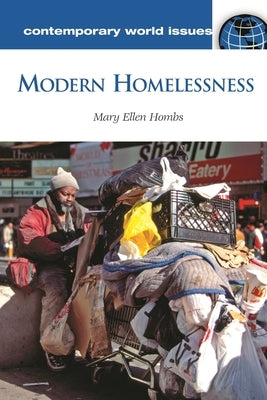 Modern Homelessness: A Reference Handbook by Hombs, Mary