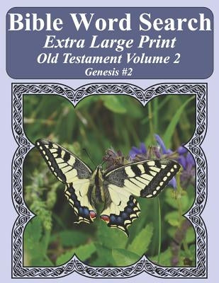 Bible Word Search Extra Large Print Old Testament Volume 2: Genesis #2 by Pope, T. W.