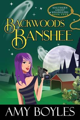 Backwoods Banshee by Boyles, Amy