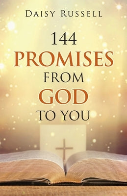 144 Promises from God to You by Russell, Daisy