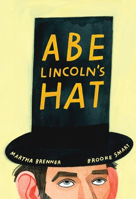 Abe Lincoln's Hat by Brenner, Martha