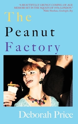 The Peanut Factory by Price, Deborah