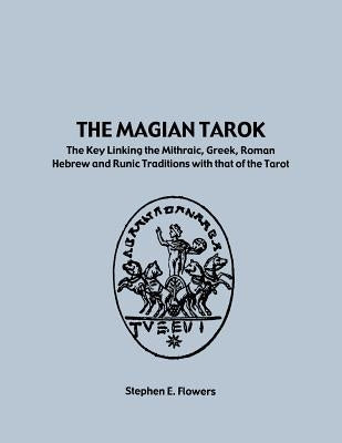 The Magian Tarok by Flowers, Stephen