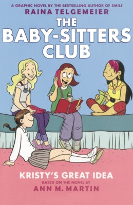 Kristy's Great Idea by Telgemeier, Raina