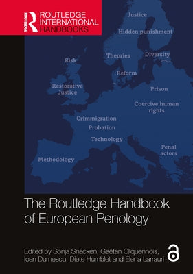 The Routledge Handbook of European Penology by Snacken, Sonja