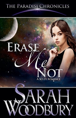 Erase Me Not by Woodbury, Sarah