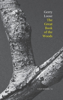 The Great Book of the Woods by Loose, Gerry