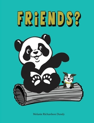 Friends? by Dundy, Melanie Richardson