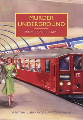 Murder Underground by Hay, Mavis