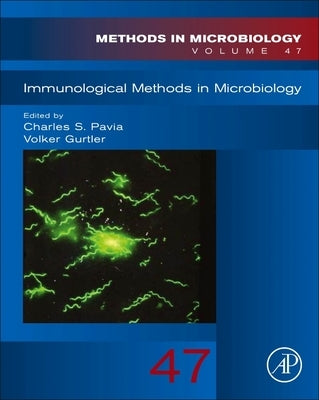 Immunological Methods in Microbiology: Volume 47 by Gurtler, Volker