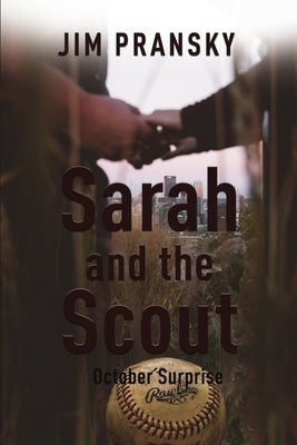 Sarah and the Scout by Pransky, Jim