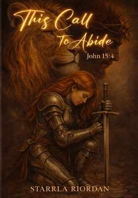 This Call to Abide by Riordan, Starrla