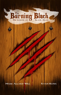 The Burning Black: Legend of Black Shuck by Allard-Will, Mark