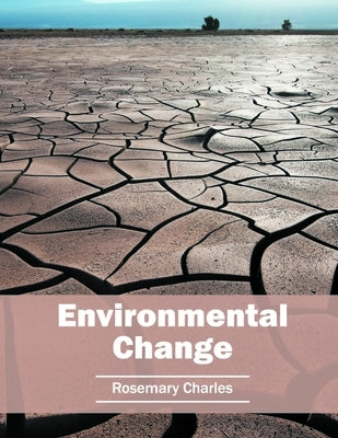 Environmental Change by Charles, Rosemary