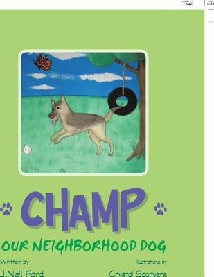 Champ: Our Neighborhood Dog by Ford, J. Nell