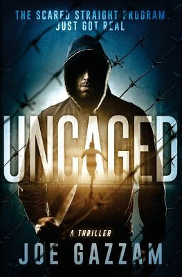 Uncaged by Gazzam, Joe