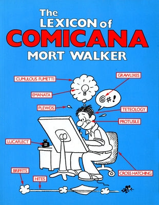 The Lexicon of Comicana by Walker, Mort
