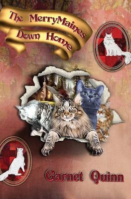 The Merry Maines Down Home by Quinn, Garnet