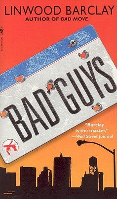 Bad Guys by Barclay, Linwood
